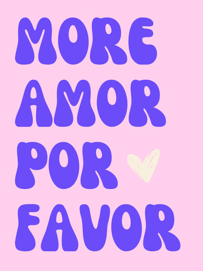 Affiche "MORE AMOR POR FAVOR" fond rose écriture violette