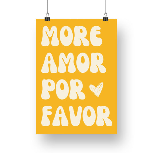 Affiche "MORE AMOR POR FAVOR" fond jaune écriture beige