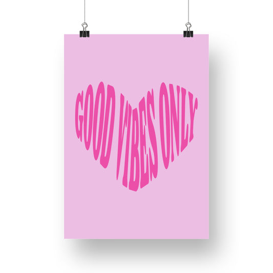 Affiche "GOOD VIBES ONLY" Coeur fuchsia fond rose (Copie)