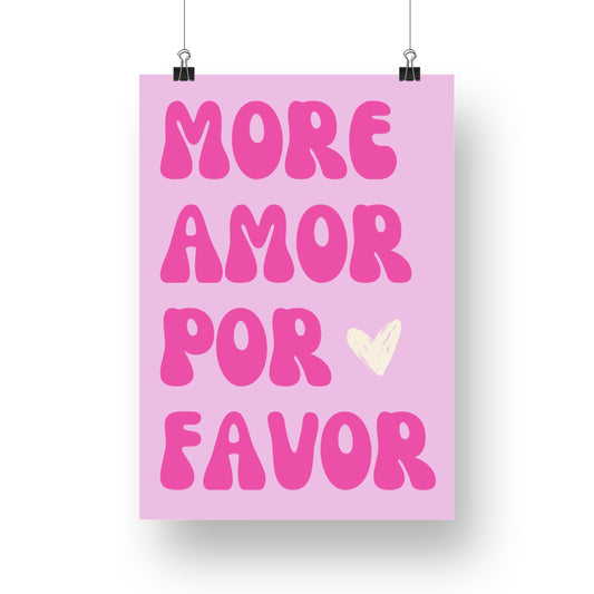 Affiche "MORE AMOR POR FAVOR" fond rose écriture fuchsia