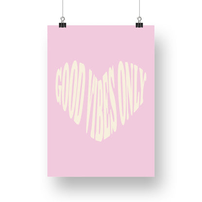 Affiche "GOOD VIBES ONLY" Coeur beige fond rose